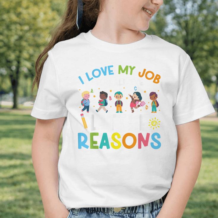 I Love My Job For All The Little Reasons Back To School Graphic Toddler T-Shirt I Love My Job For All The Little Reasons Back To School Graphic Toddler T-Shirt