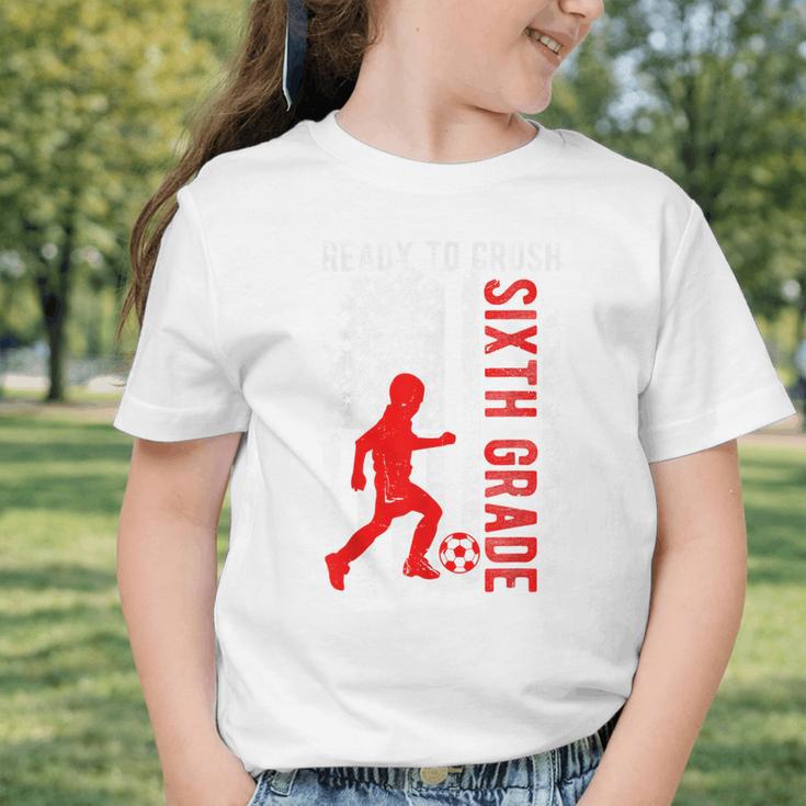 Ready To Crush Sixth Grade Soccer USA Flag Back To School Graphic Toddler T-Shirt Ready To Crush Sixth Grade Soccer USA Flag Back To School Graphic Toddler T-Shirt