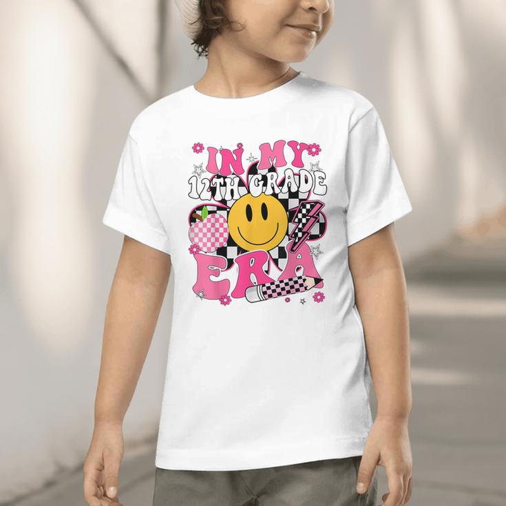 In My 12th Grade Era First Day Of School Back To School Girl Graphic Toddler T-Shirt In My 12th Grade Era First Day Of School Back To School Girl Graphic Toddler T-Shirt