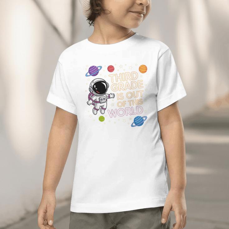 3rd Grade Is Out Of This World Space Back To School Graphic Toddler T-Shirt 3rd Grade Is Out Of This World Space Back To School Graphic Toddler T-Shirt