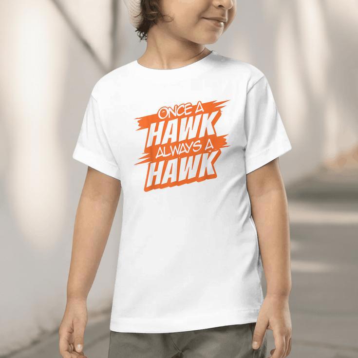 Always A Hawk Back To School Spirit O Graphic Toddler T-Shirt Always A Hawk Back To School Spirit O Graphic Toddler T-Shirt