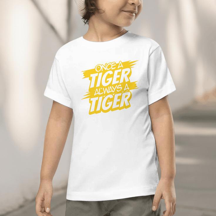 Always A Tiger Back To School Spirit GY Performance Graphic Toddler T-Shirt Always A Tiger Back To School Spirit GY Performance Graphic Toddler T-Shirt