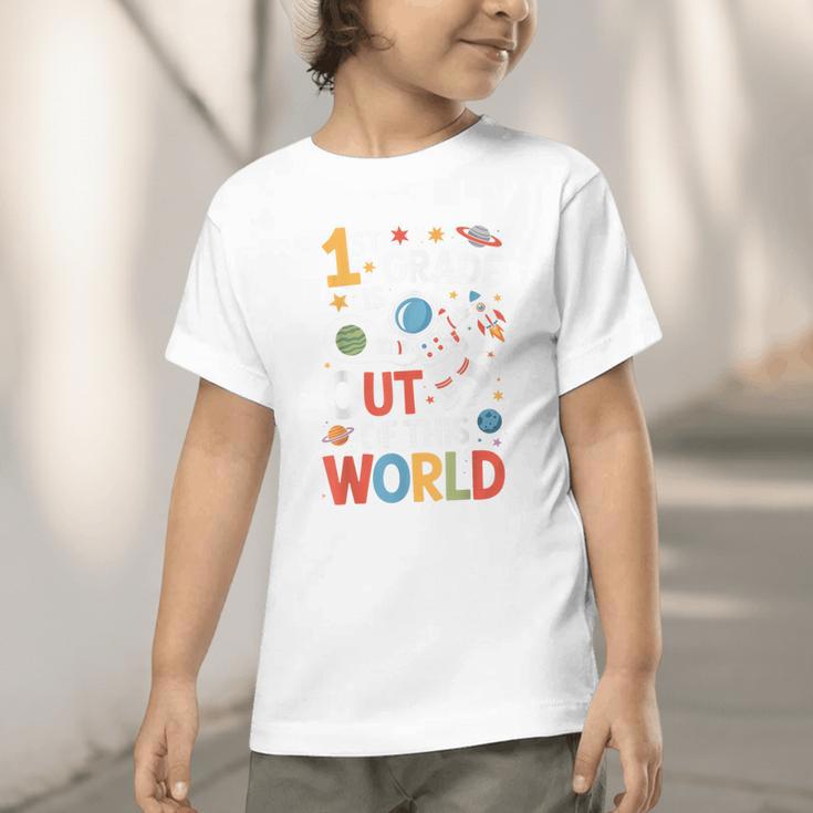 Back To School 1st Grade Is Out Of This World Graphic Toddler T-Shirt Back To School 1st Grade Is Out Of This World Graphic Toddler T-Shirt