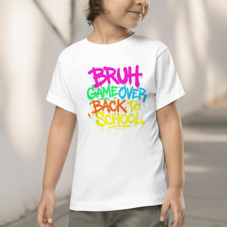 Back To School Bruh Game Over Gaming Boys Graphic Toddler T-Shirt Back To School Bruh Game Over Gaming Boys Graphic Toddler T-Shirt