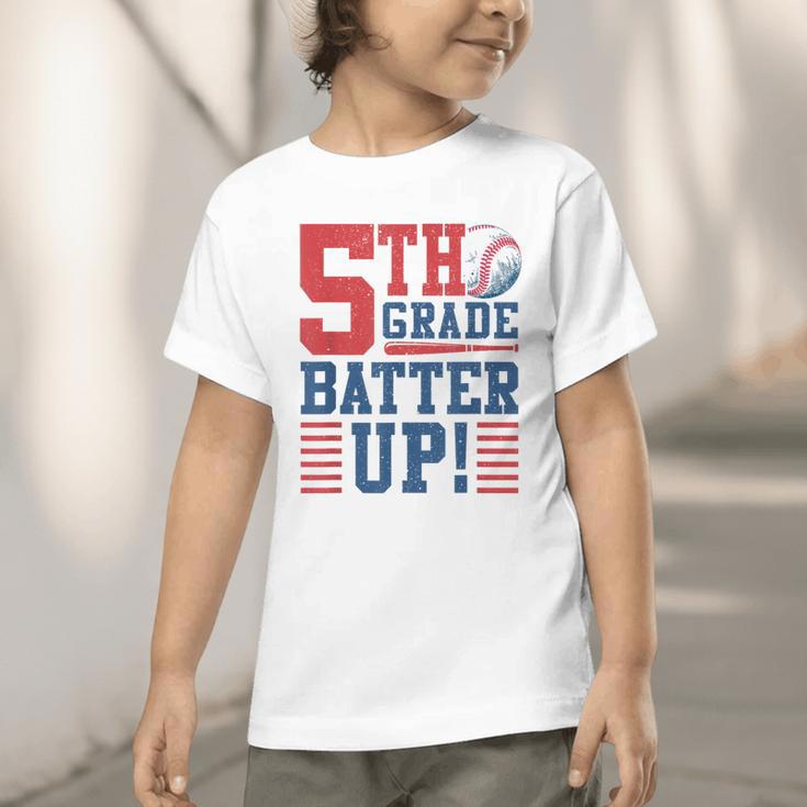 Baseball Fifth Grade Back To School 5th Grade Batter Up Graphic Toddler T-Shirt Baseball Fifth Grade Back To School 5th Grade Batter Up Graphic Toddler T-Shirt
