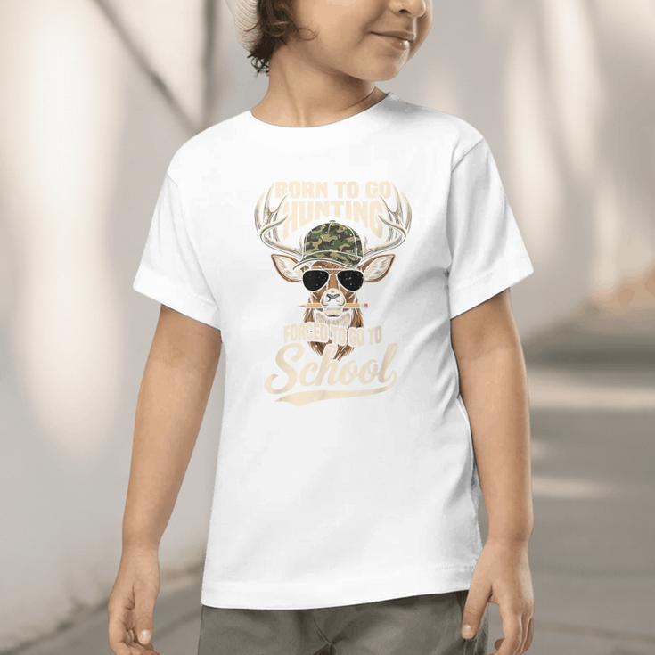 Born To Go Hunting Forced To Go Back To School Camo Deer Boy Graphic Toddler T-Shirt Born To Go Hunting Forced To Go Back To School Camo Deer Boy Graphic Toddler T-Shirt