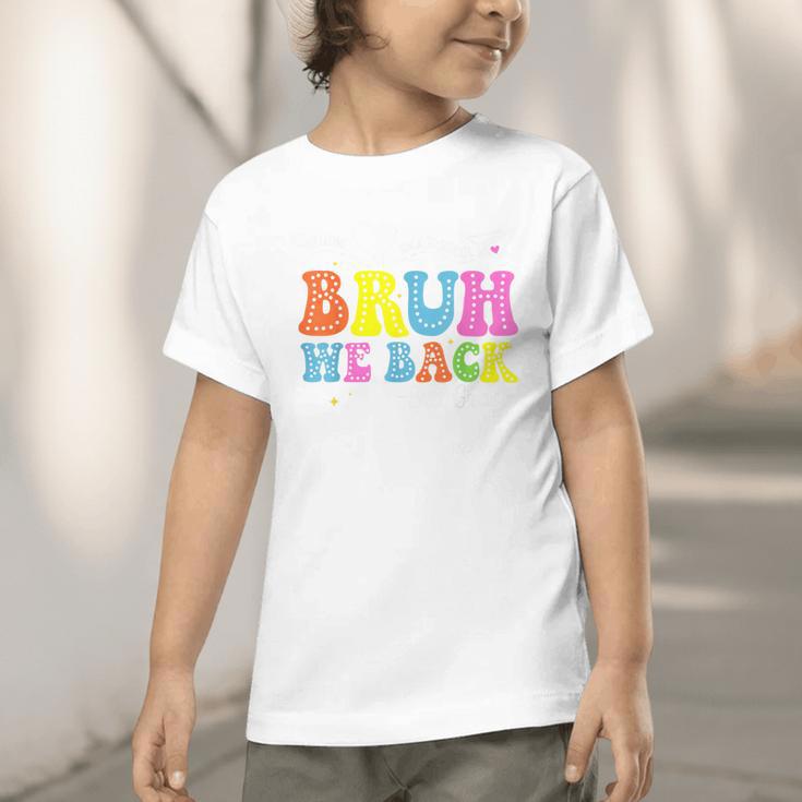 Bruh We Back 3rd Grade Back To School 3rd Grade Girl Graphic Toddler T-Shirt Bruh We Back 3rd Grade Back To School 3rd Grade Girl Graphic Toddler T-Shirt