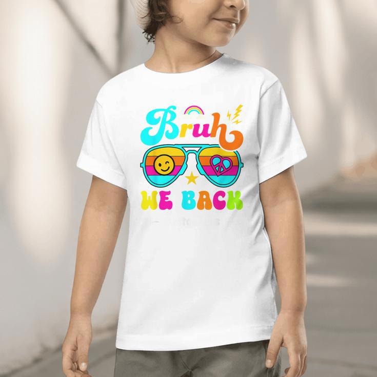 Bruh We Back Custodian Back To School Graphic Toddler T-Shirt Bruh We Back Custodian Back To School Graphic Toddler T-Shirt