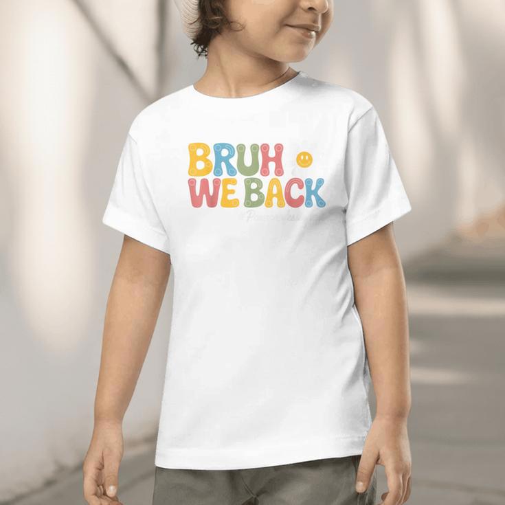 Bruh We Back Paras Paraprofessionals Back To School Graphic Toddler T-Shirt
