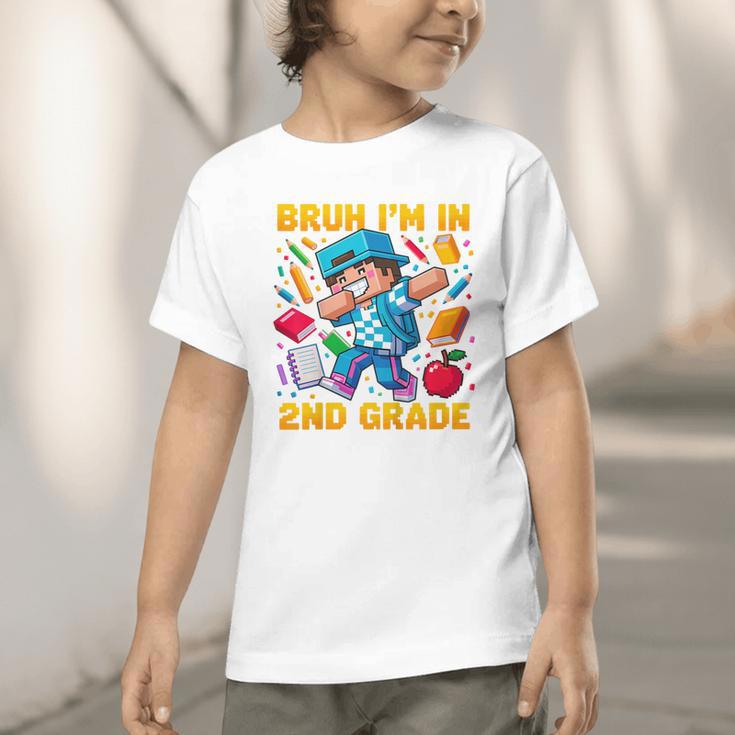 Bruh I'm In 2nd Grade Dabbing Boys Kids Gamer Back To School Graphic Toddler T-Shirt