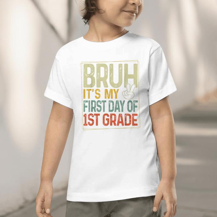 Bruh Its My First Day Of 1st Grade Back To School Boys Kids Graphic Toddler T-Shirt Bruh Its My First Day Of 1st Grade Back To School Boys Kids Graphic Toddler T-Shirt