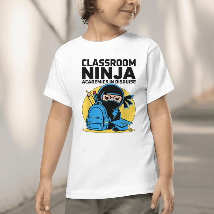 Classroom Ninja Academics In Disguise Back To School Student Graphic Toddler T-Shirt