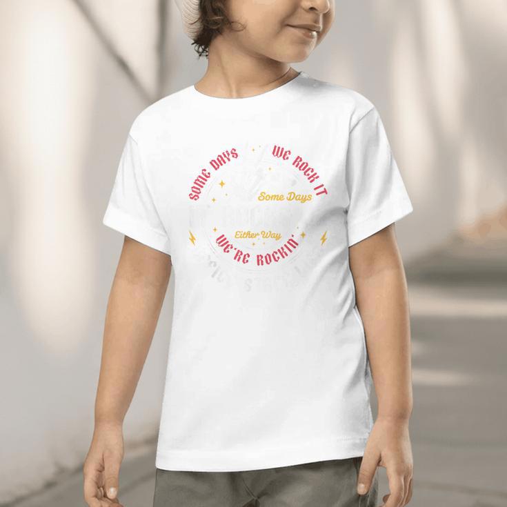 Some Days We Rock It Office Staff Life Back To School Graphic Toddler T-Shirt Some Days We Rock It Office Staff Life Back To School Graphic Toddler T-Shirt