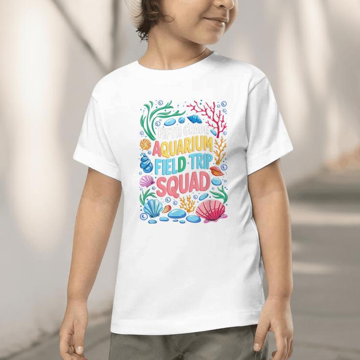 Fifth Grade Aquarium Trip Squad Matching Back To School Graphic Toddler T-Shirt Fifth Grade Aquarium Trip Squad Matching Back To School Graphic Toddler T-Shirt