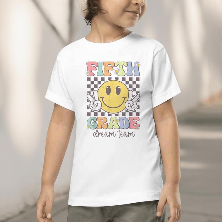 Fifth Grade Dream Team Smile Face Back To School 5th Grade Graphic Toddler T-Shirt Fifth Grade Dream Team Smile Face Back To School 5th Grade Graphic Toddler T-Shirt