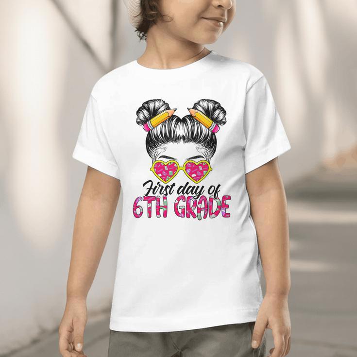 First Day Of 6th Grade Messy Hair Bun Girl Back To School Graphic Toddler T-Shirt