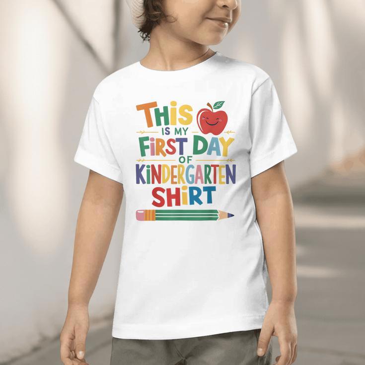 This Is My First Day Of Kindergarten Shirt Back To School Graphic Toddler T-Shirt