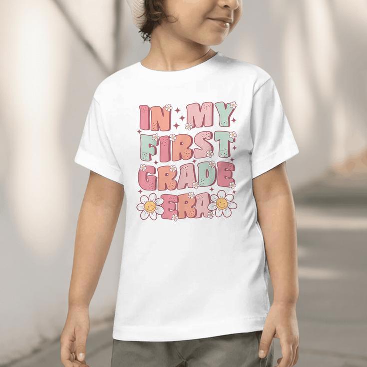 In My First Grade Era Cute Groovy 1st Grade Back To School Graphic Toddler T-Shirt In My First Grade Era Cute Groovy 1st Grade Back To School Graphic Toddler T-Shirt