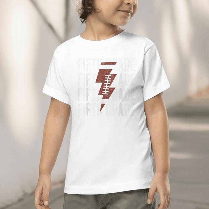 Football Fifth Grade First Day Of 5th Grade Back To School Graphic Toddler T-Shirt Football Fifth Grade First Day Of 5th Grade Back To School Graphic Toddler T-Shirt