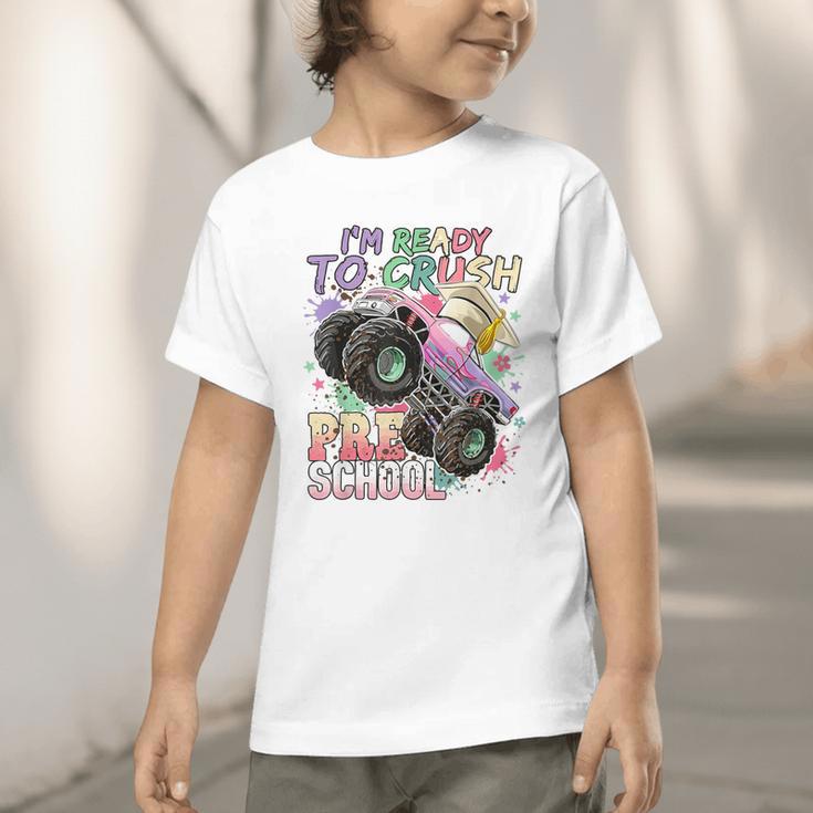Girls Monster Trucks Ready To Crush Preschool Back To School Graphic Toddler T-Shirt