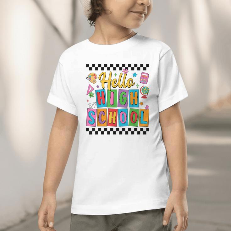 Hello Highshool First Day Of School Back To School Boy Girls Graphic Toddler T-Shirt