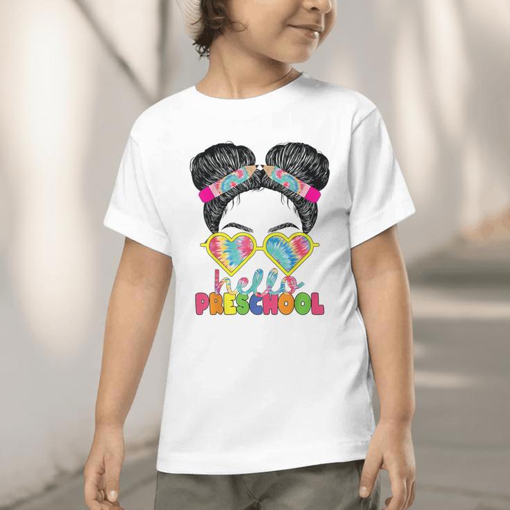 Hello Preschool Messy Bun Tie Dye Back To School Girls Kids Graphic Toddler T-Shirt Hello Preschool Messy Bun Tie Dye Back To School Girls Kids Graphic Toddler T-Shirt