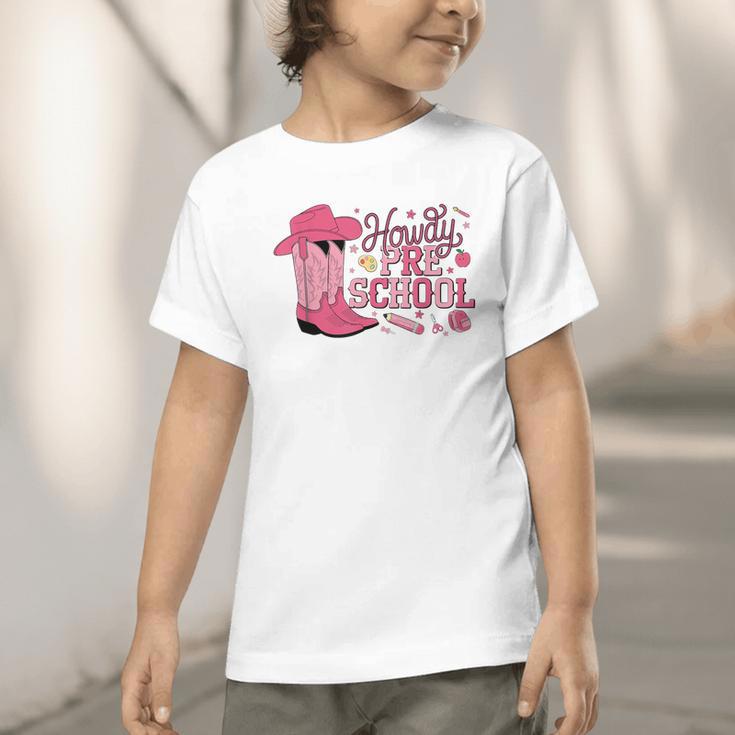Howdy Preschool Back To School Western Cowboy Cowgirls Pre-K Graphic Toddler T-Shirt Howdy Preschool Back To School Western Cowboy Cowgirls Pre-K Graphic Toddler T-Shirt