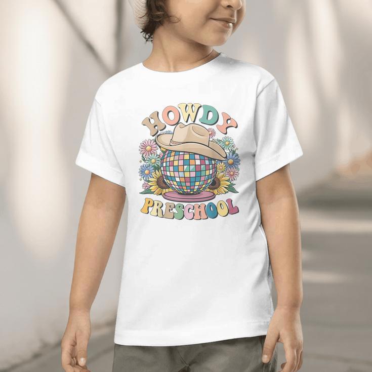 Howdy Preschool Cowgirl Country Western Pre-K Back To School Graphic Toddler T-Shirt Howdy Preschool Cowgirl Country Western Pre-K Back To School Graphic Toddler T-Shirt