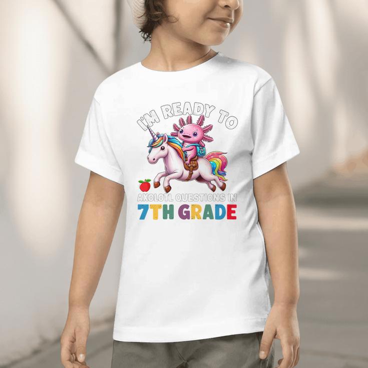 I'm Ready To Axolotl Questions In 7th Grade Back To School Premium Tri-Blend Graphic Toddler T-Shirt I'm Ready To Axolotl Questions In 7th Grade Back To School Premium Tri-Blend Graphic Toddler T-Shirt