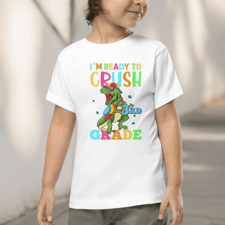 I'm Ready To Crush 3rd Grade Dinosaur Back To School Graphic Toddler T-Shirt I'm Ready To Crush 3rd Grade Dinosaur Back To School Graphic Toddler T-Shirt