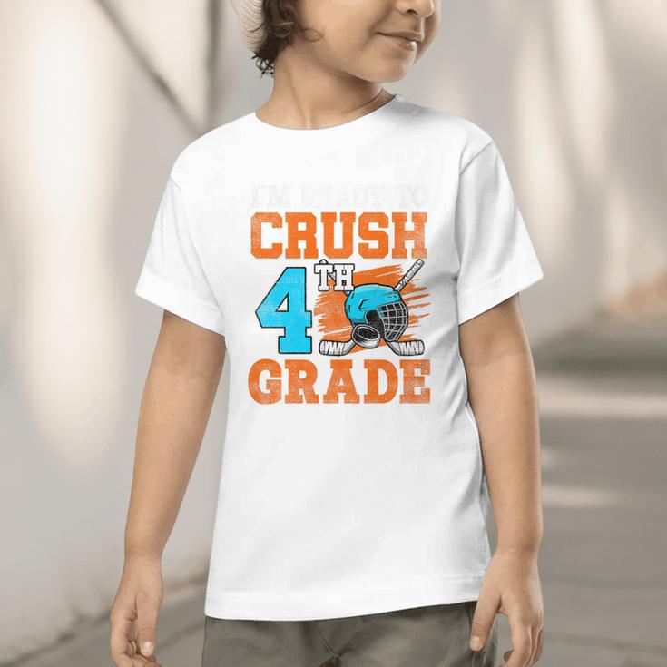 I'm Ready To Crush 4th Grade Hockey Kids Back To School Premium Tri-Blend Graphic Toddler T-Shirt I'm Ready To Crush 4th Grade Hockey Kids Back To School Premium Tri-Blend Graphic Toddler T-Shirt