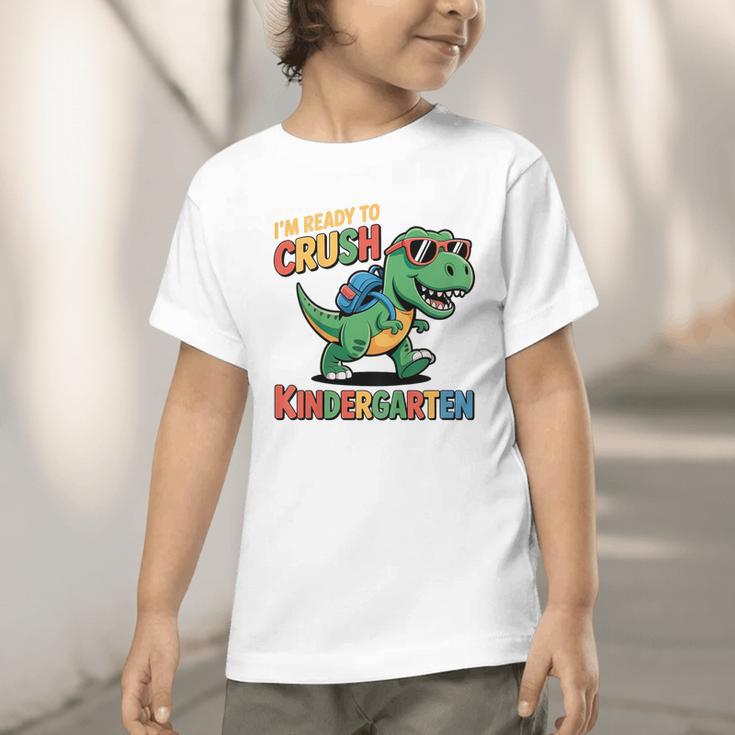 I'm Ready To Crush Kindergarten T-Rex Back To School Dino Graphic Toddler T-Shirt I'm Ready To Crush Kindergarten T-Rex Back To School Dino Graphic Toddler T-Shirt