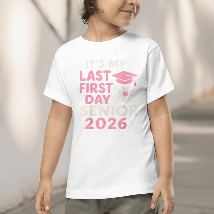 It’s My Last First Day Senior 2026 Back To School Class 2026 Graphic Toddler T-Shirt It’s My Last First Day Senior 2026 Back To School Class 2026 Graphic Toddler T-Shirt
