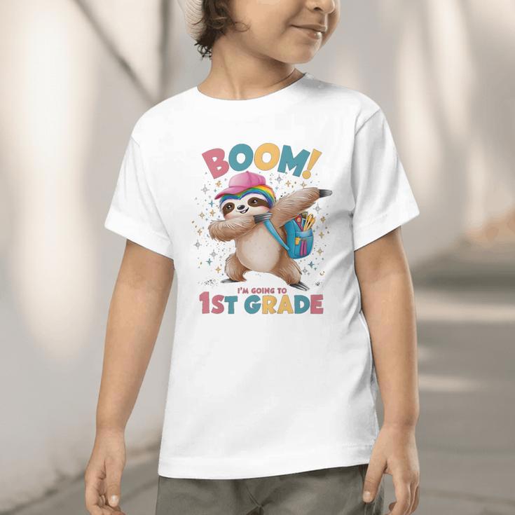 Kids Boom I'm Going To 1st Grade Dabbing Sloth For Back To School Graphic Toddler T-Shirt