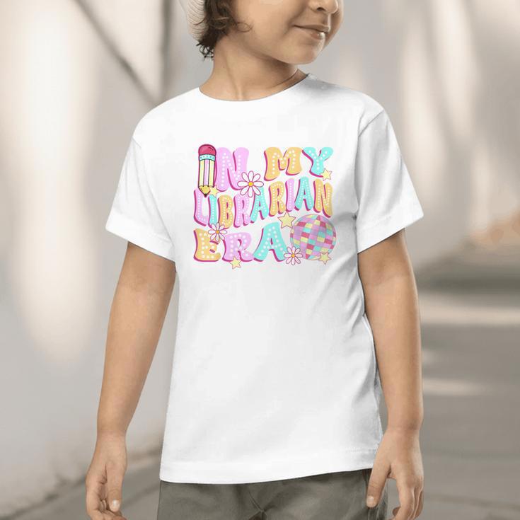 In My Librarian Era Cool Back To School Outfit Girl Women Graphic Toddler T-Shirt In My Librarian Era Cool Back To School Outfit Girl Women Graphic Toddler T-Shirt
