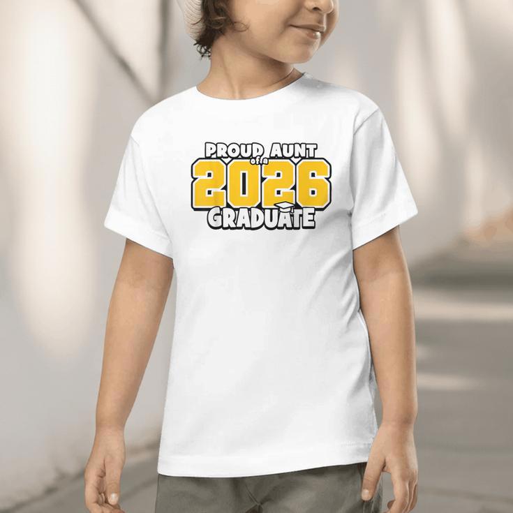 Proud Aunt Of 2026 Graduate Matching Back To School GY Graphic Toddler T-Shirt Proud Aunt Of 2026 Graduate Matching Back To School GY Graphic Toddler T-Shirt