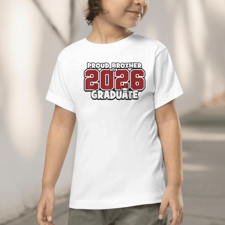Proud Brother Of 2026 Graduate Matching Back To School M Graphic Toddler T-Shirt Proud Brother Of 2026 Graduate Matching Back To School M Graphic Toddler T-Shirt