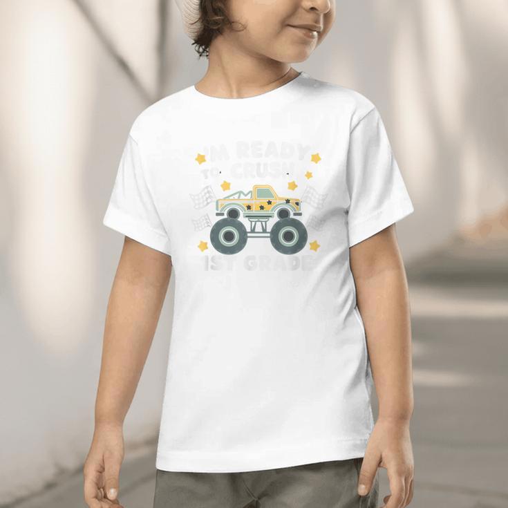 Im Ready To Crush 1st Grade Boy Monster Truck Back To School Graphic Toddler T-Shirt