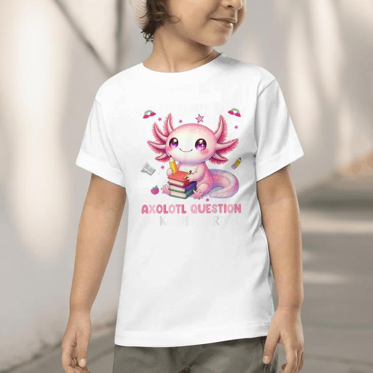 Ready To Kindergarten Axolotl Questions Back To School Girls Graphic Toddler T-Shirt Ready To Kindergarten Axolotl Questions Back To School Girls Graphic Toddler T-Shirt