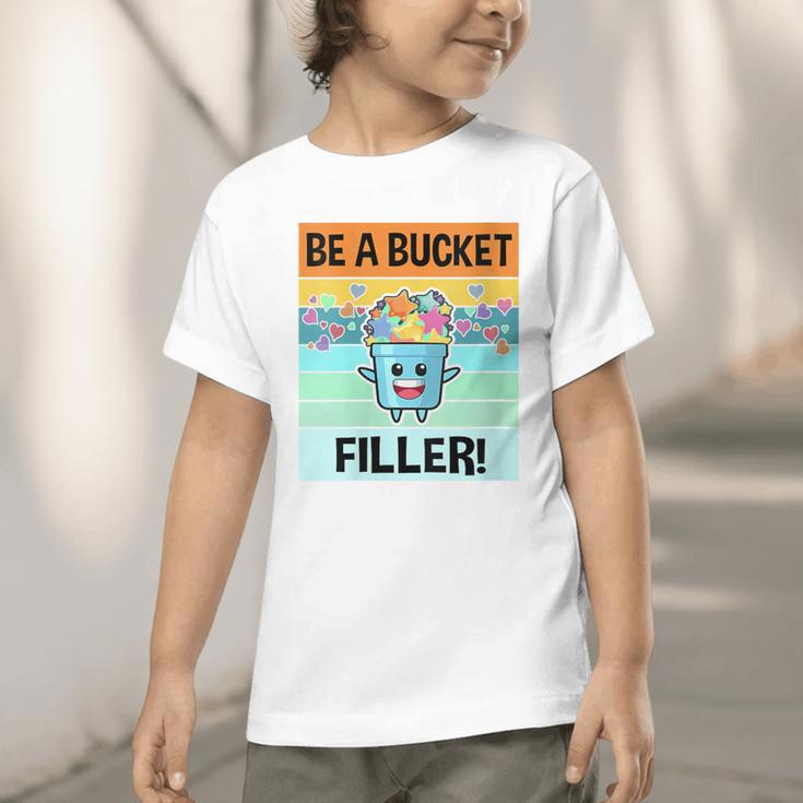 Retro Be A Bucket Filler Shirt Back To School Shirt Graphic Toddler T-Shirt Retro Be A Bucket Filler Shirt Back To School Shirt Graphic Toddler T-Shirt