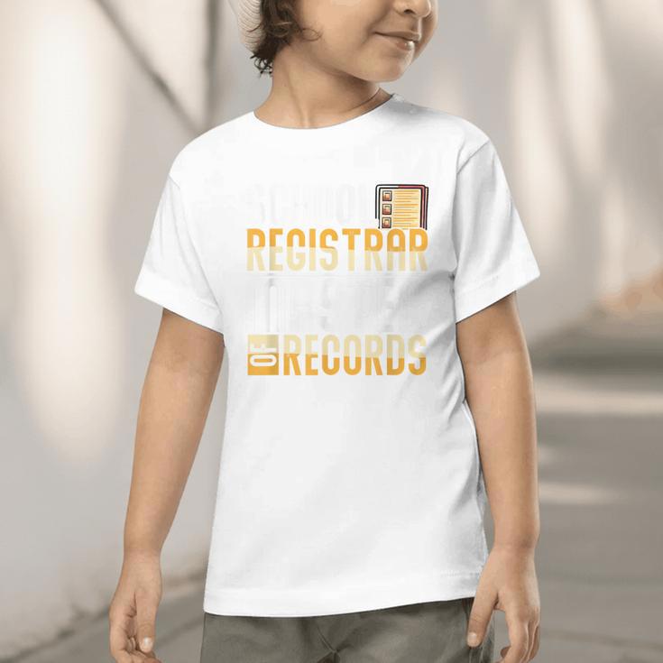 School Registrar Appreciation Back To School Registrar Graphic Toddler T-Shirt School Registrar Appreciation Back To School Registrar Graphic Toddler T-Shirt