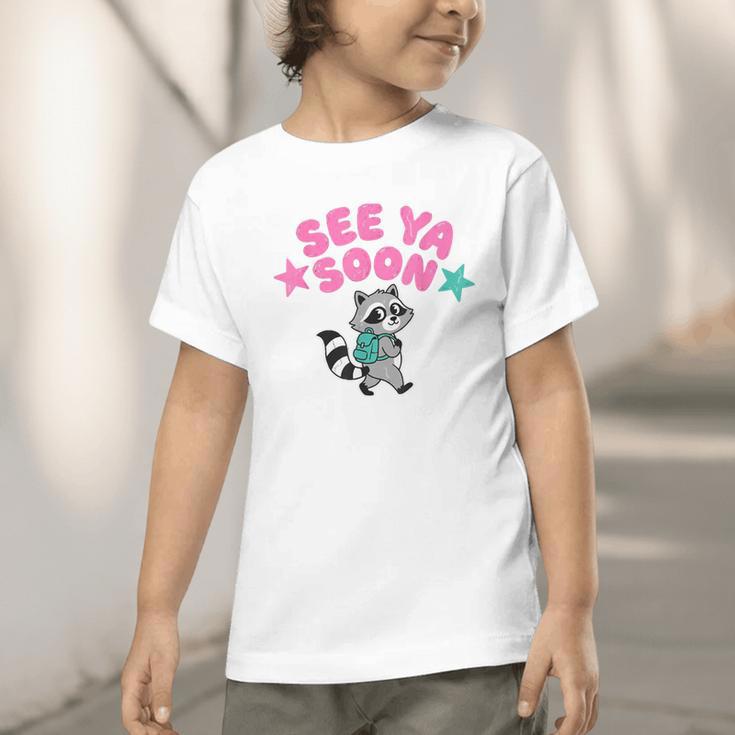 See Ya Soon Summer Cute Raccoon Back To School Kids Student Graphic Toddler T-Shirt