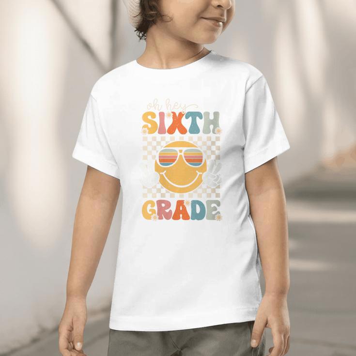 Sixth Grade Oh Hey Smile Retro Back To School 6th Grade Graphic Toddler T-Shirt Sixth Grade Oh Hey Smile Retro Back To School 6th Grade Graphic Toddler T-Shirt