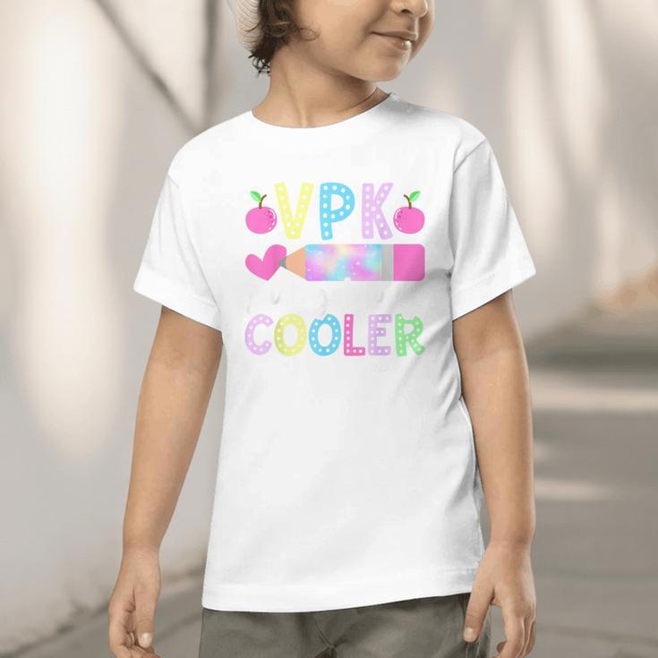 VPK Just Got Way Cooler First Day Of VPK Back To School VPK Graphic Toddler T-Shirt VPK Just Got Way Cooler First Day Of VPK Back To School VPK Graphic Toddler T-Shirt