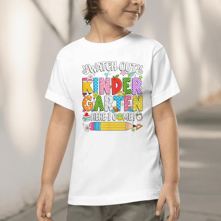 Watch Out Kindergarten Here I Come Back To School Girls Kids Graphic Toddler T-Shirt
