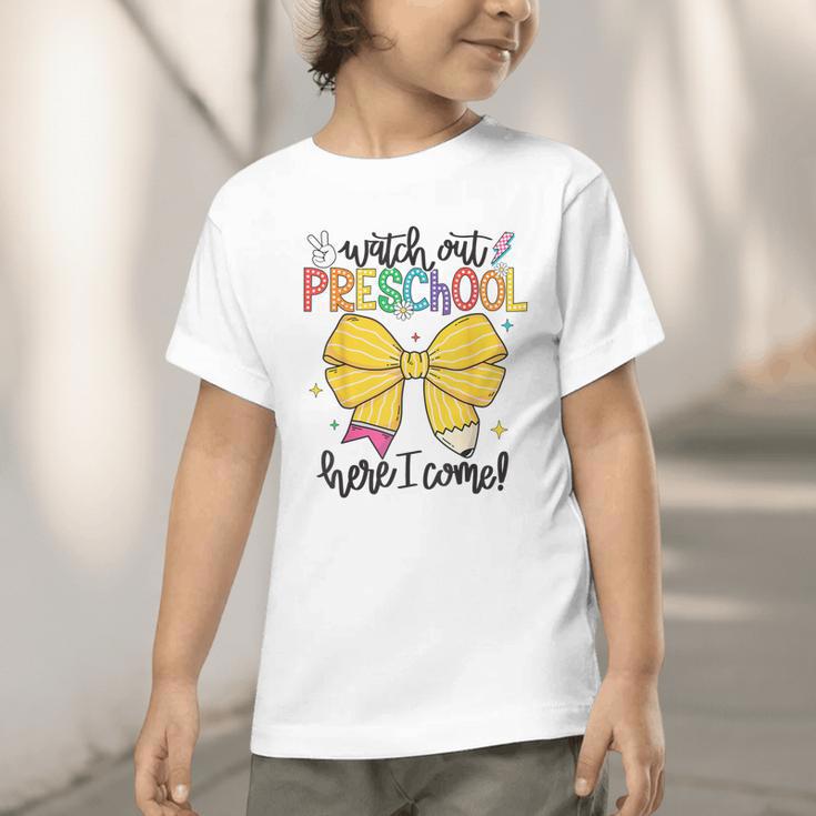 Watch Out Pre-K Here I Come Preschool Back To School Graphic Toddler T-Shirt Watch Out Pre-K Here I Come Preschool Back To School Graphic Toddler T-Shirt