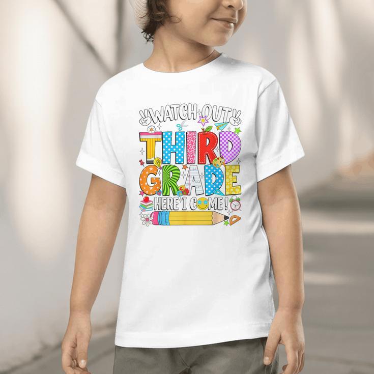 Watch Out Third Grade Here I Come Back To School Girls Kids Graphic Toddler T-Shirt Watch Out Third Grade Here I Come Back To School Girls Kids Graphic Toddler T-Shirt