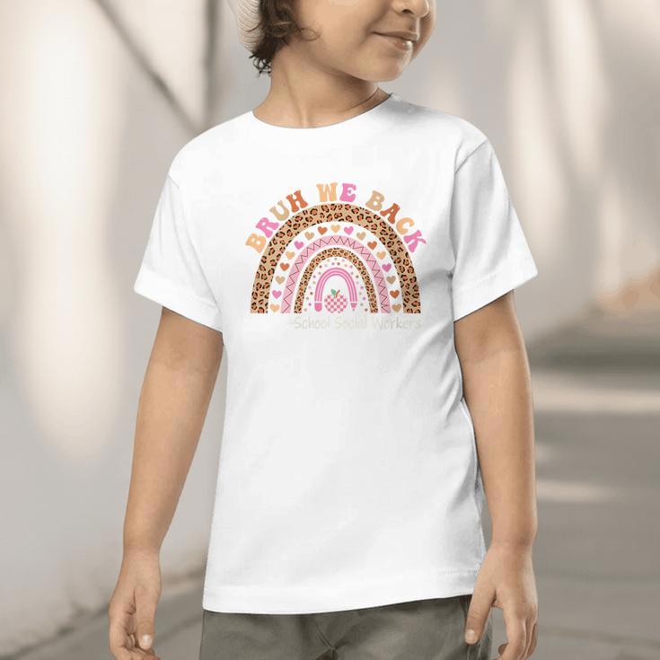 Women's Bruh We Back To School Social Worker Leopard Rainbow Graphic Toddler T-Shirt