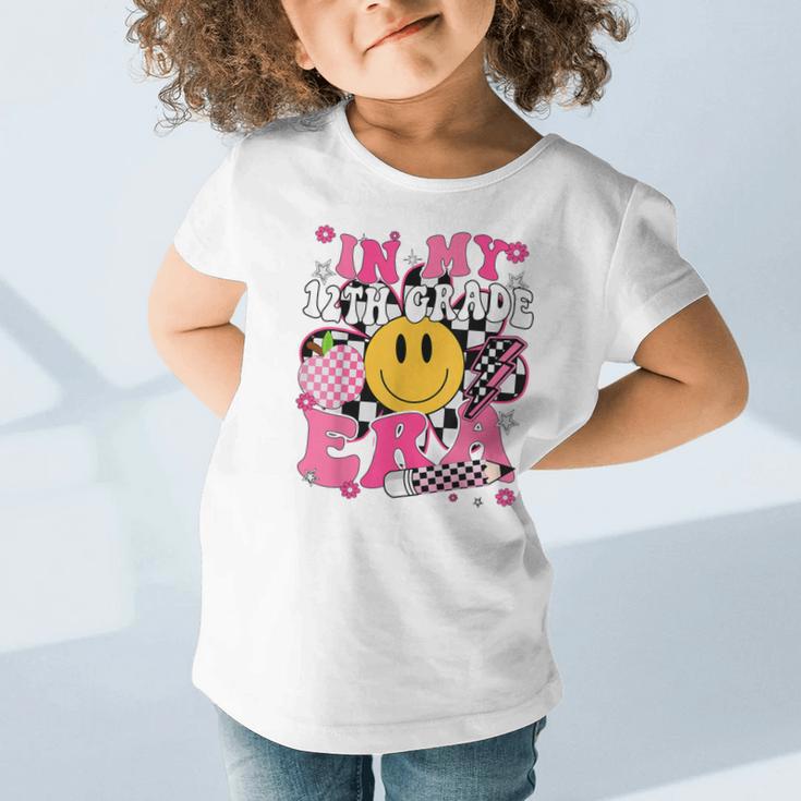 In My 12th Grade Era First Day Of School Back To School Girl Graphic Toddler T-Shirt In My 12th Grade Era First Day Of School Back To School Girl Graphic Toddler T-Shirt