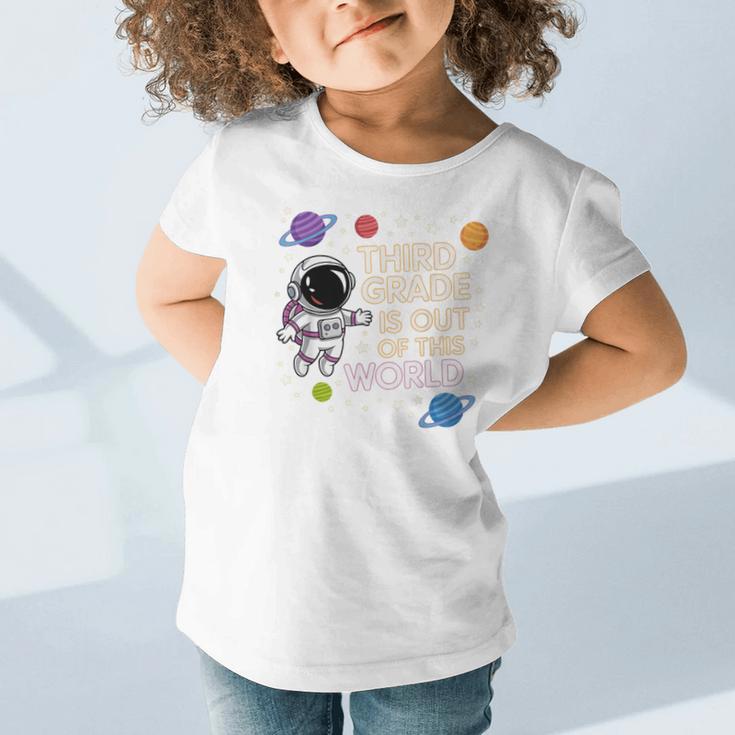 3rd Grade Is Out Of This World Space Back To School Graphic Toddler T-Shirt 3rd Grade Is Out Of This World Space Back To School Graphic Toddler T-Shirt